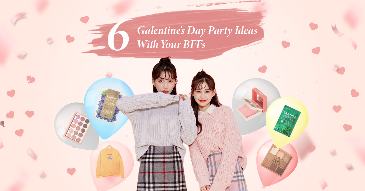 6 Galentine's Day Party Ideas With Your BFFs
